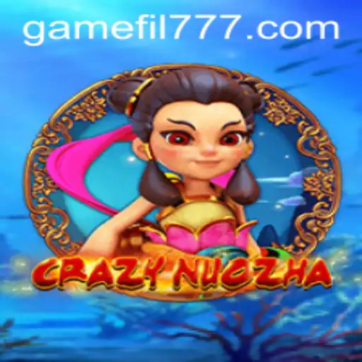 Exploring the World of CrazyNuoZha: A Comprehensive Guide to Mastering the Game